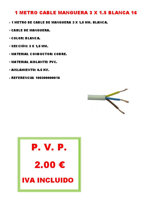 1 METRO CABLE MANGUERA 3 X 1.5 BLANCA 16