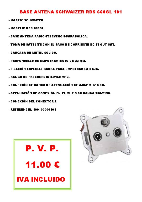 BASE ANTENA SCHWAIZER RDS 660GL 101