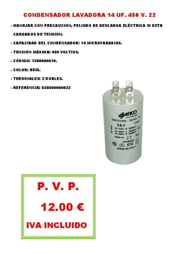 CONDENSADOR LAVADORA 14 UF. 450 V. 22