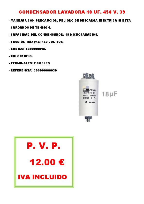 CONDENSADOR LAVADORA 18 UF. 450 V. 39