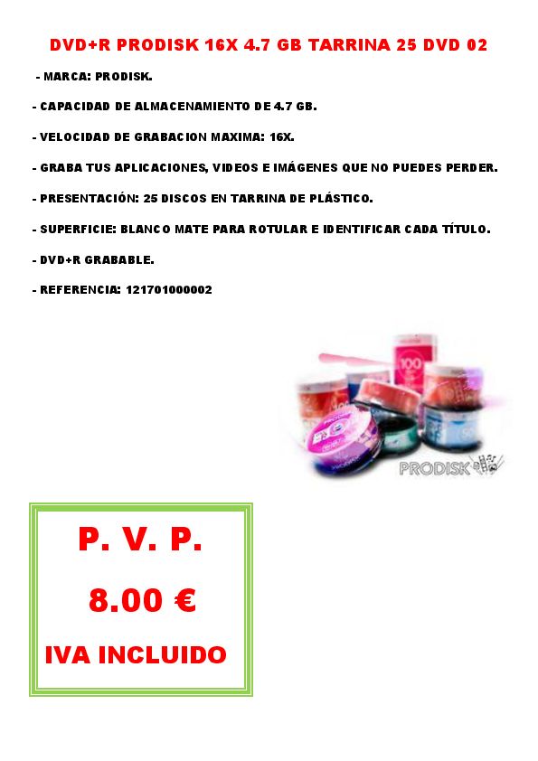 DVD+R PRODISK 16X 4.7 GB TARRINA 25 DVD 02