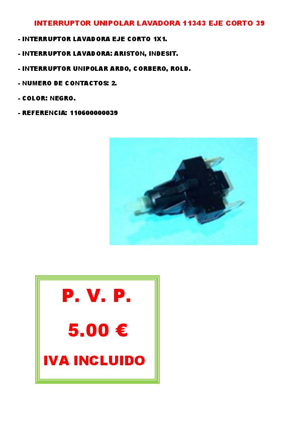 INTERRUPTOR UNIPOLAR LAVADORA 11343 EJE CORTO 39