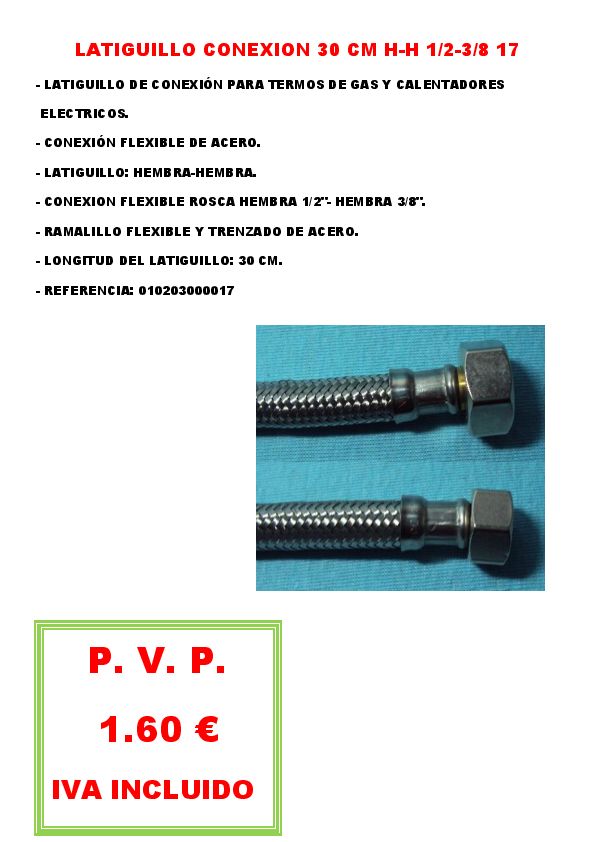 LATIGUILLO CONEXION 30 CM H-H 1/2-3/8 17