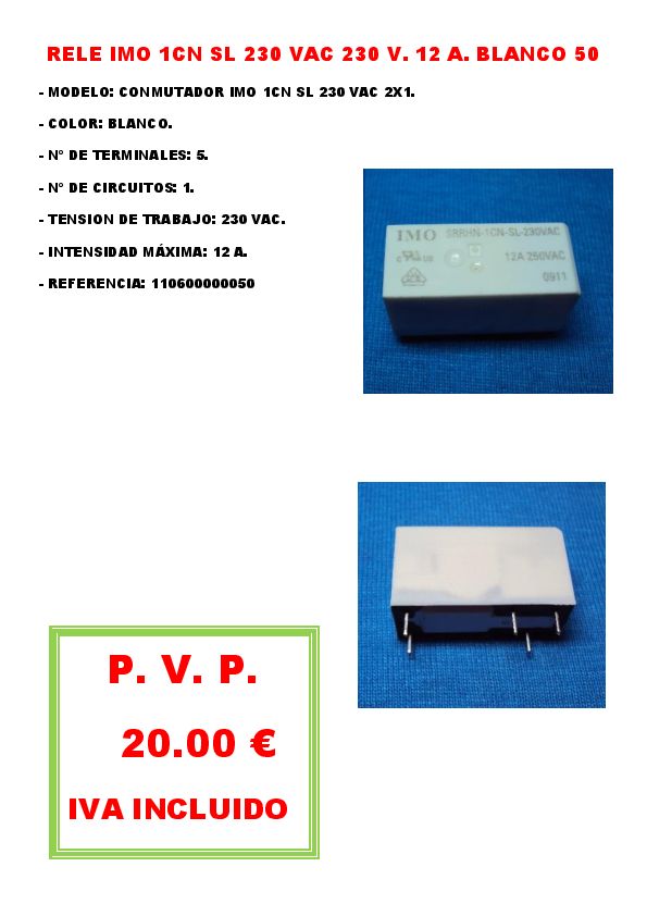 RELE IMO 1CN SL 230 VAC 230 V. 12 A. BLANCO 50