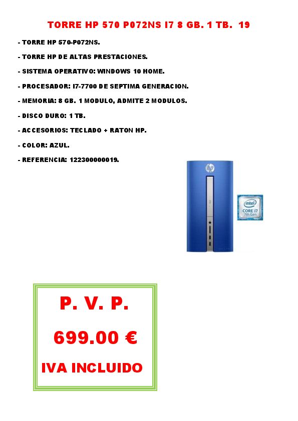 TORRE HP 570 P072NS I7 8 GB. 1 TB. 19