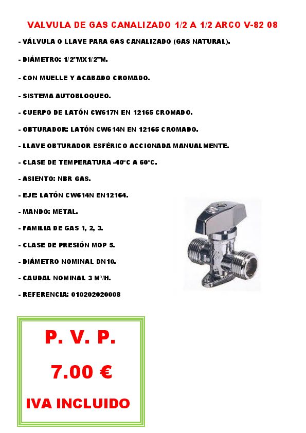 VALVULA DE GAS CANALIZADO 1/2 A 1/2 ARCO V-82 08